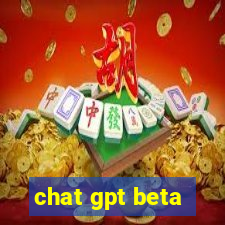 chat gpt beta